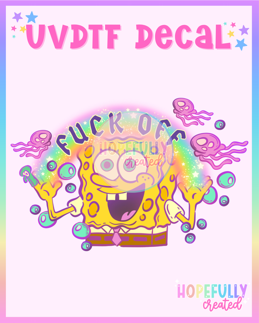 Sponge F Off UVDTF Decal