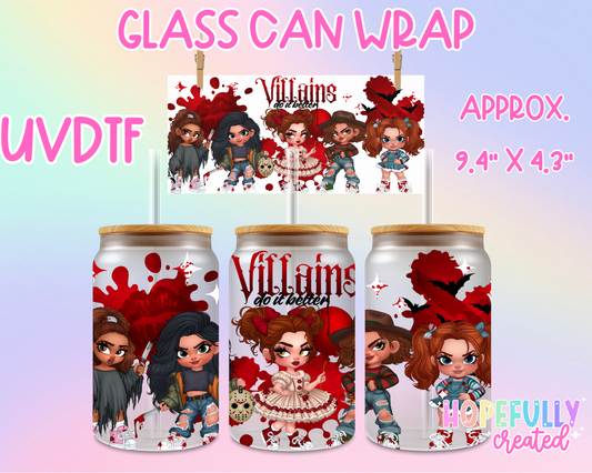 Villains do it better UVDTF Glass Can Wrap