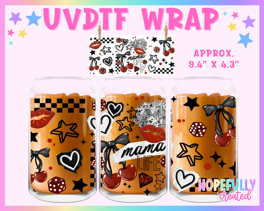 Mama Life UVDTF Glass Can Wrap