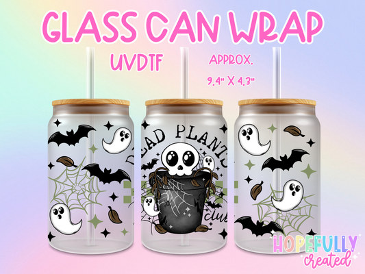 Dead Plants UVDTF Glass Can Wrap