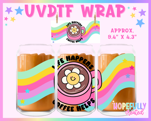 Life Happens Coffee Helps UVDTF Glass Can Wrap