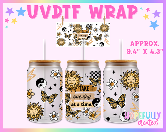 One Day at a Time UVDTF Glass Can Wrap