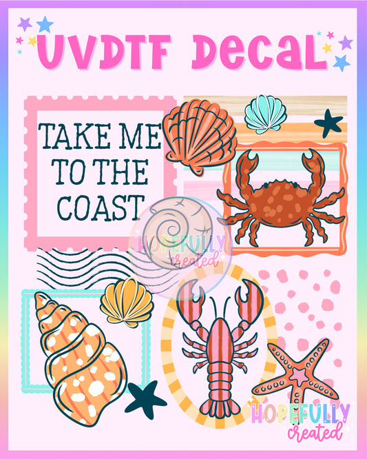 Take me to the Coast UVDTF Decal