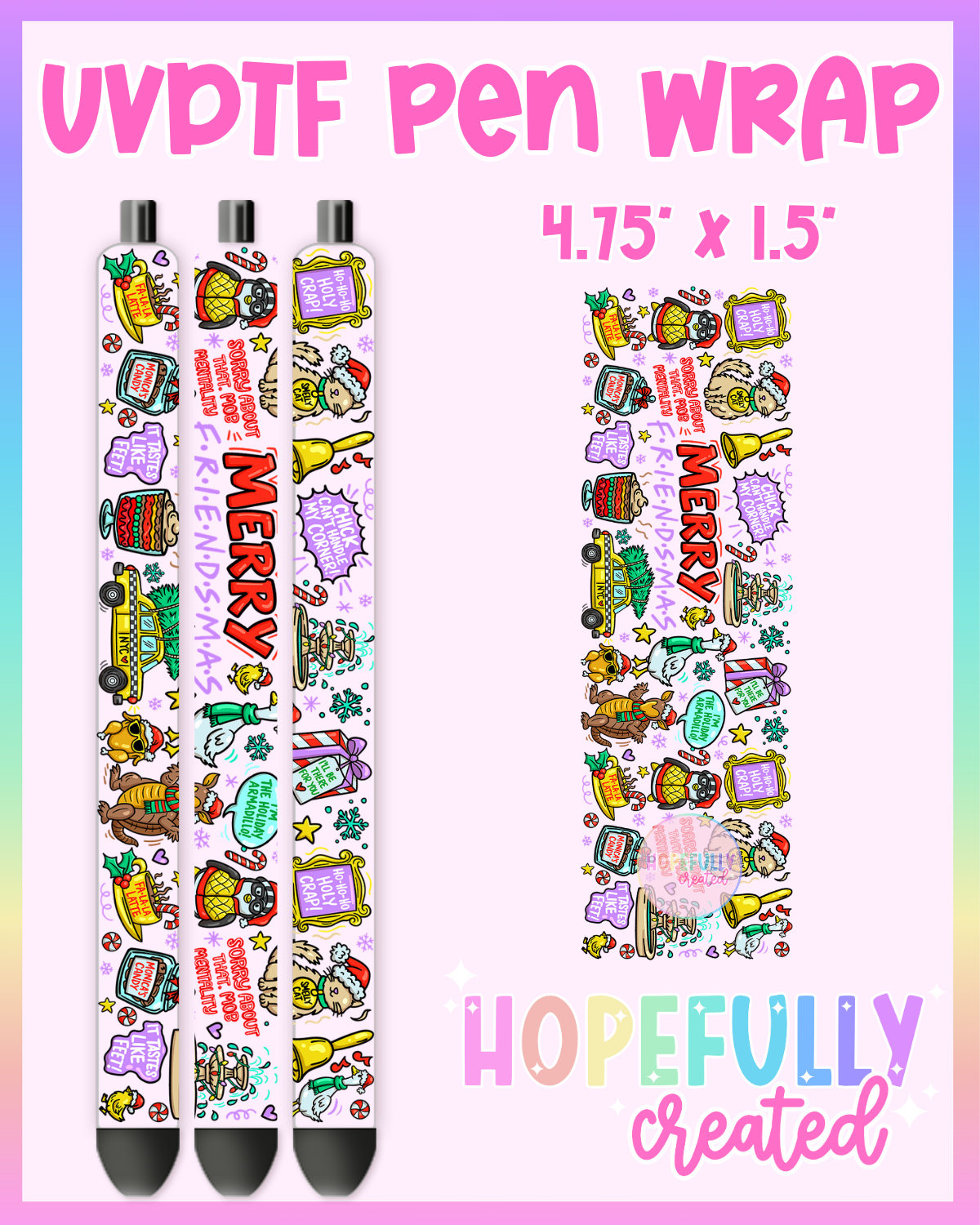 Friendsmas UVDTF Pen Wrap