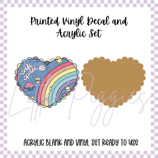 Printed Vinyl and Acrylic Set - Safe Space