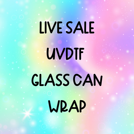 LIVE Sale UVDTF Glass Can Wrap