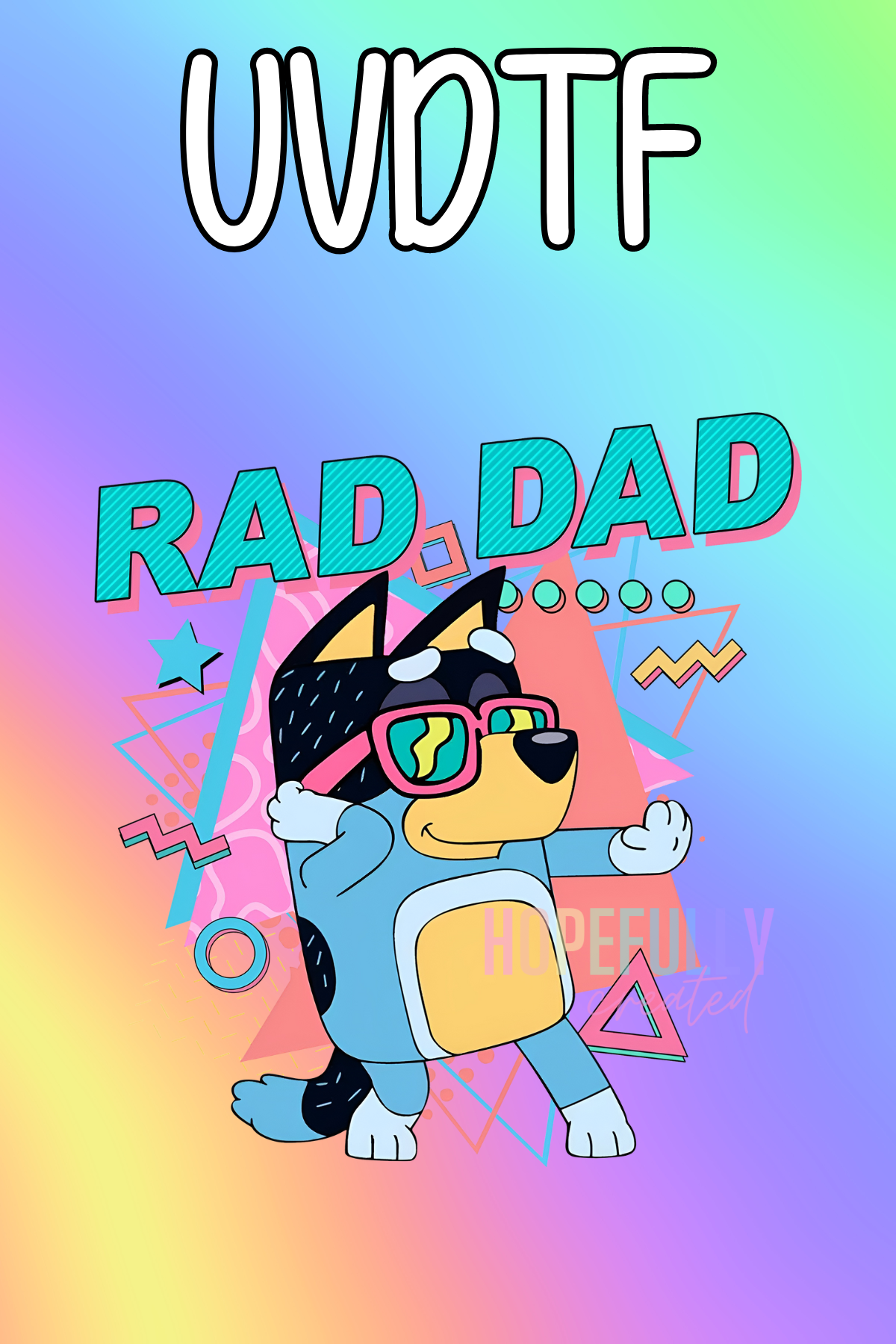 Rad Dad UVDTF Decal