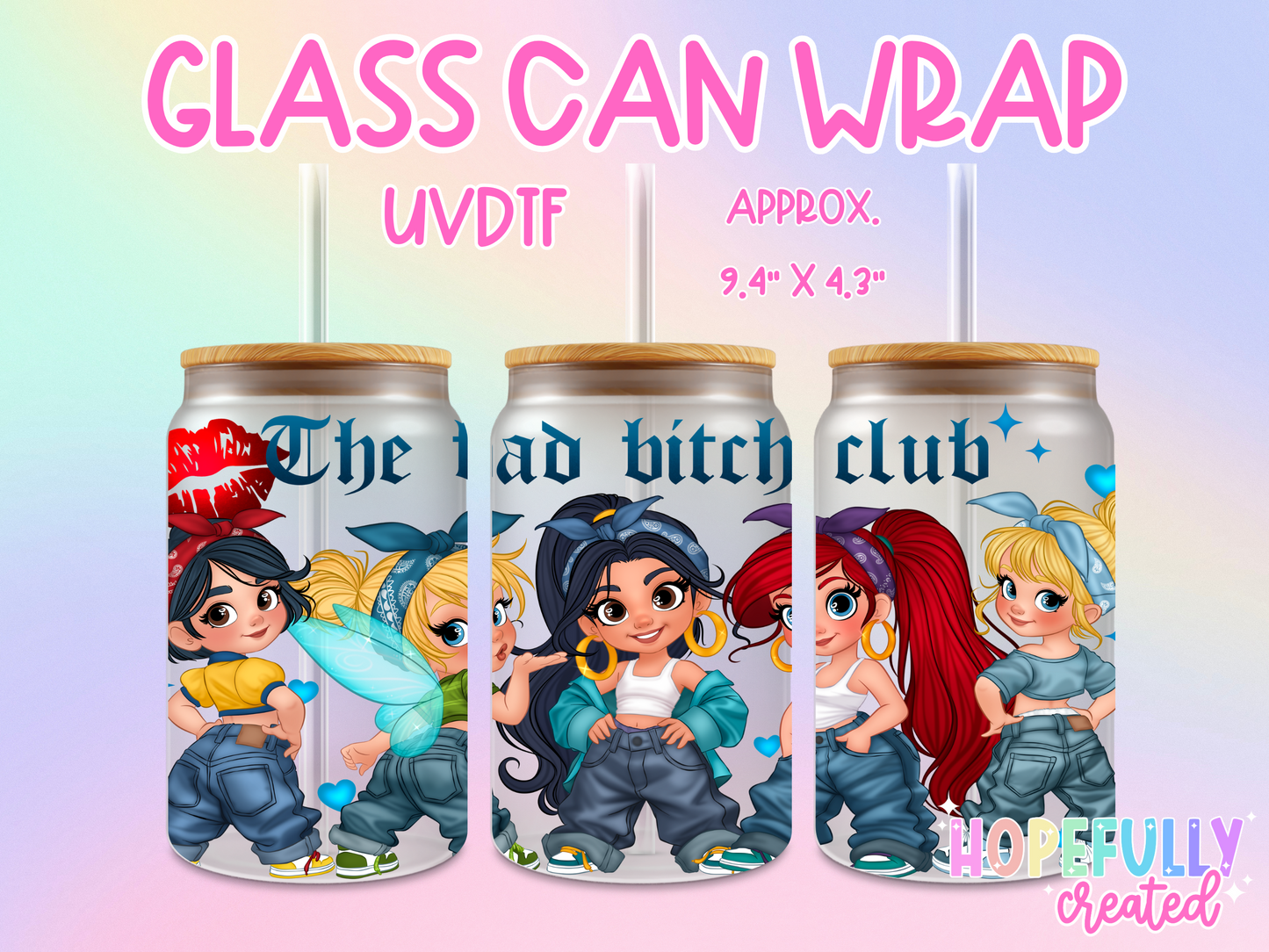 Bad B Club UVDTF Glass Can Wrap