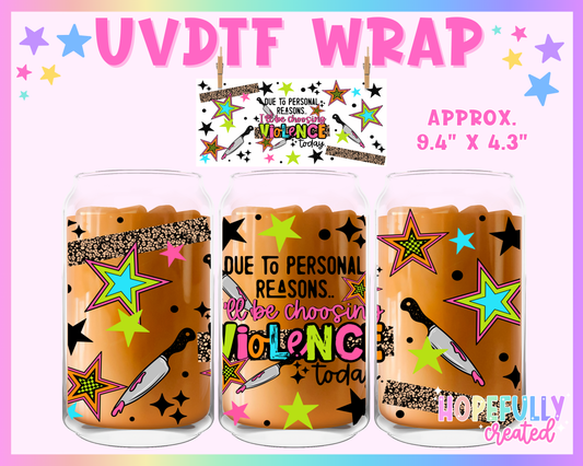 Violence UVDTF Glass Can Wrap