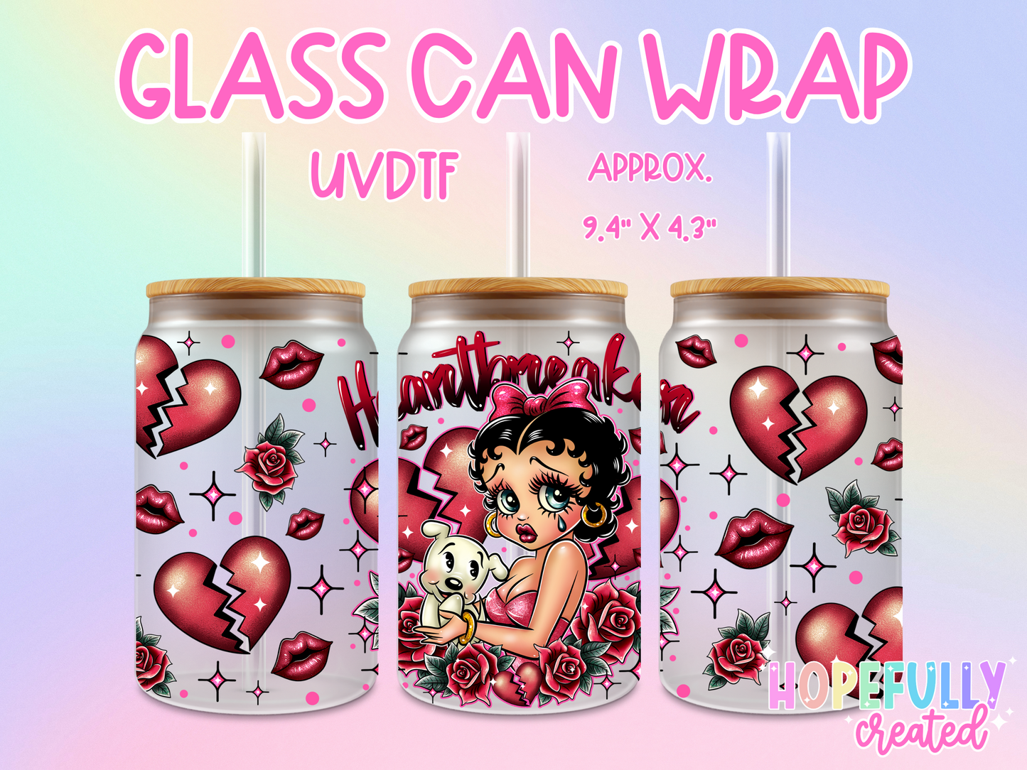 Heartbreaker UVDTF Glass Can Wrap