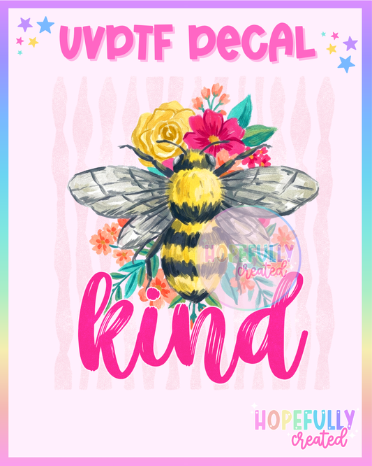 Bee Kind UVDTF Decal