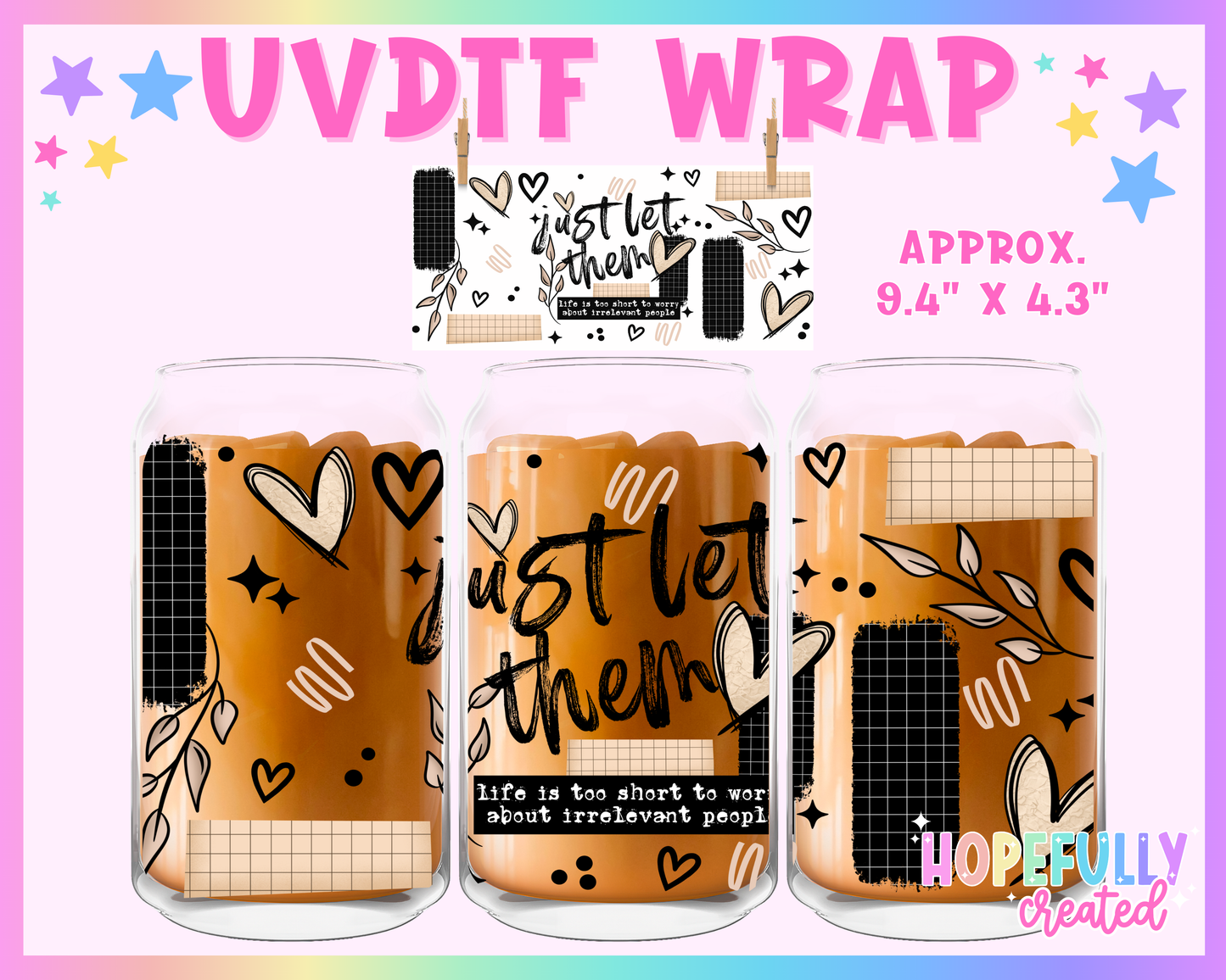 Just Let Them UVDTF Glass Can Wrap