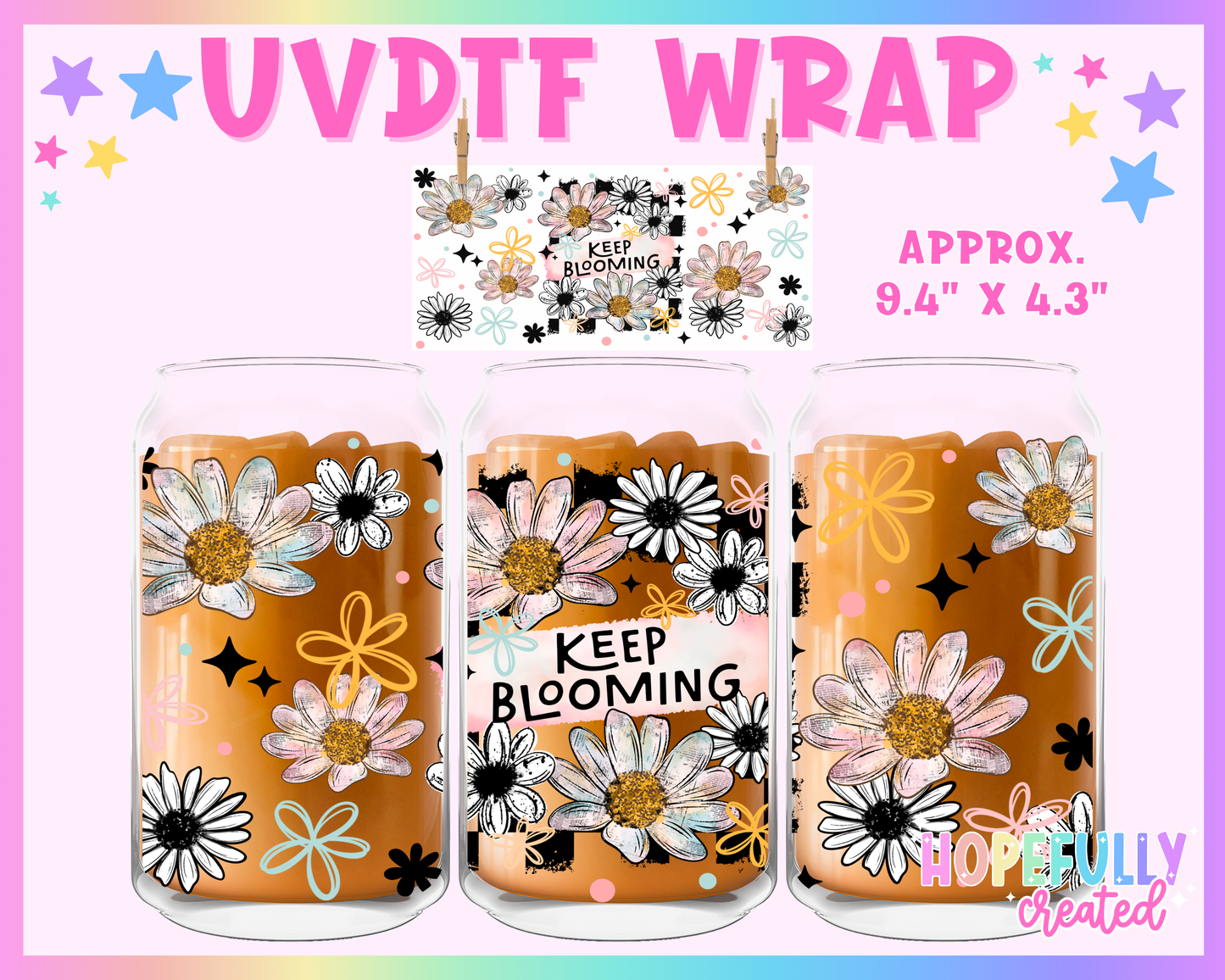 Keep Blooming UVDTF Glass Can Wrap