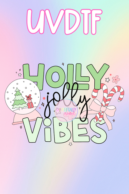 Holly Jolly Vibes UVDTF Decal