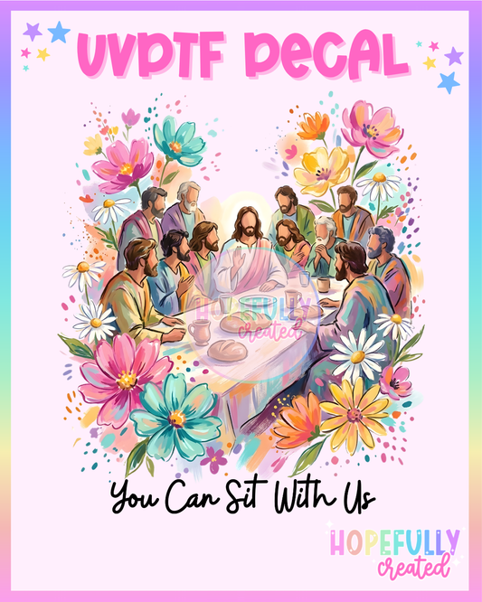 You can sit with us UVDTF Decal