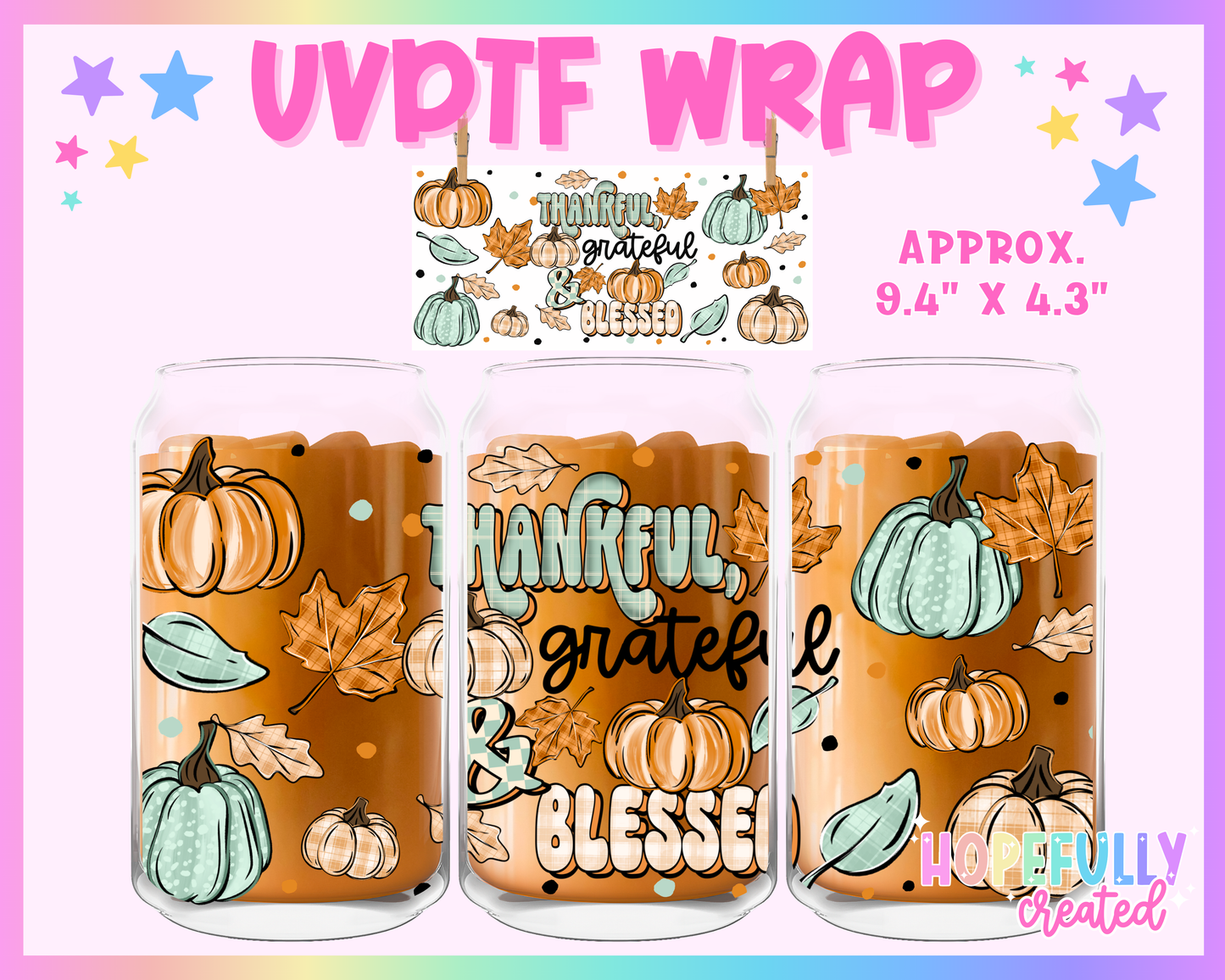 Thankful Grateful & Blessed UVDTF Glass Can Wrap