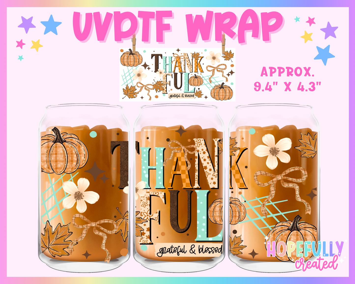Thankful UVDTF Glass Can Wrap
