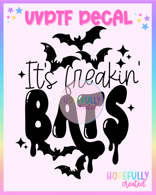 It's Freakin' Bats (Black) UVDTF Decal