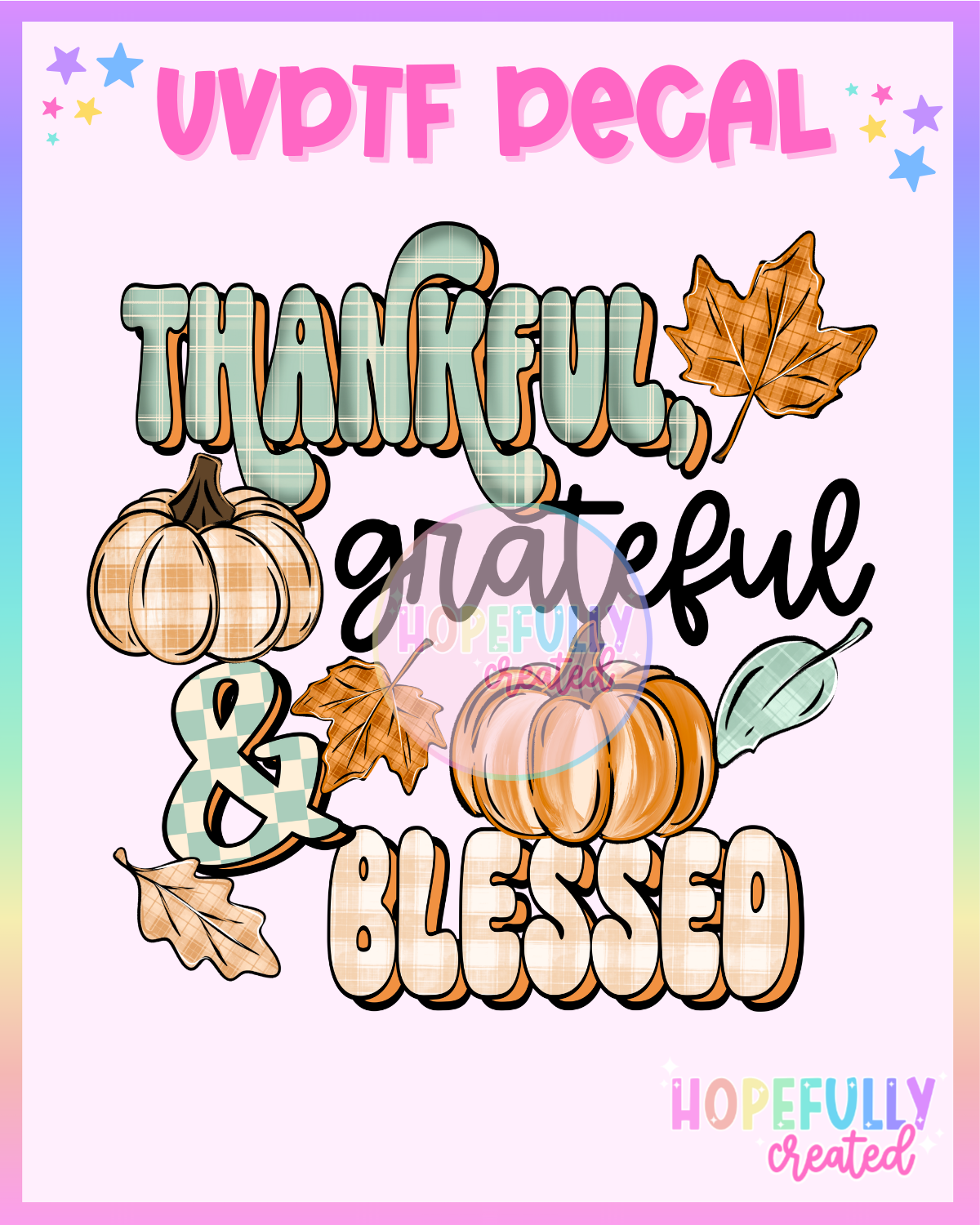 Thankful Grateful Blessed UVDTF Decal