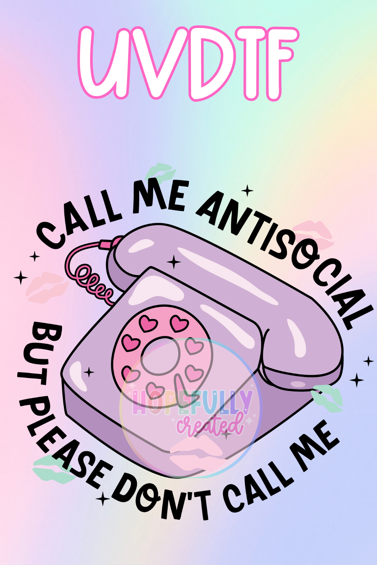Call me Antisocial UVDTF Decal