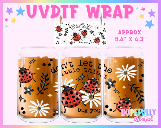 Bug You UVDTF Glass Can Wrap