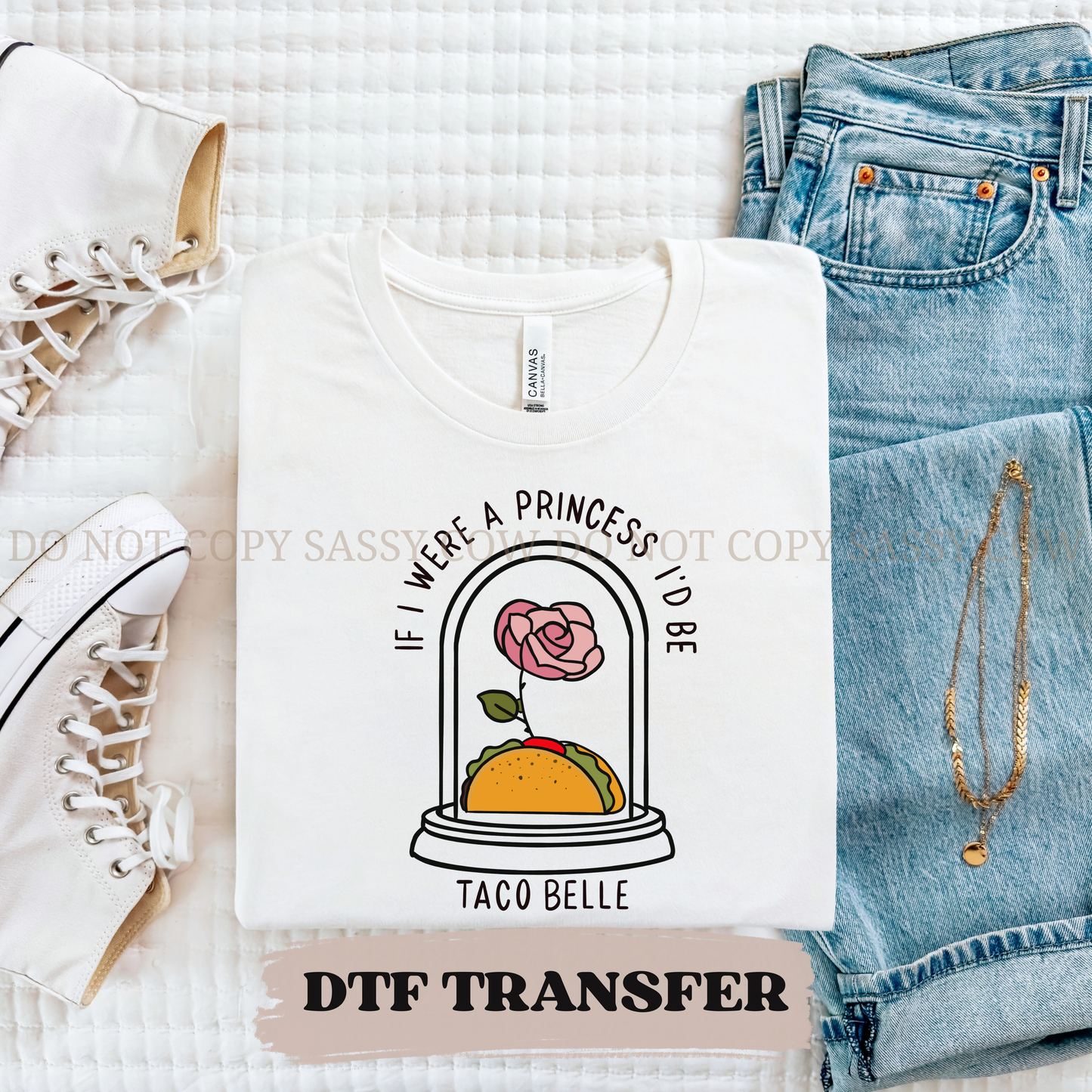 IF I WERE A PRINCESS  - DTF TRANSFER 0168