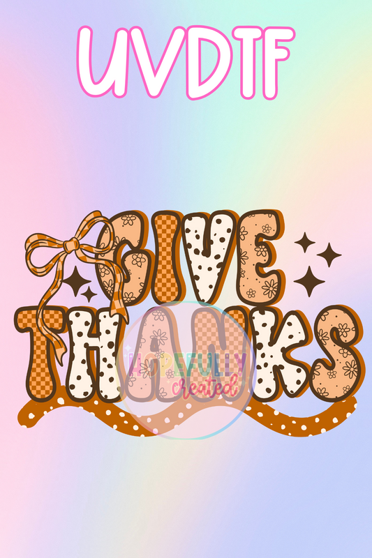 Give Thanks UVDTF Decal