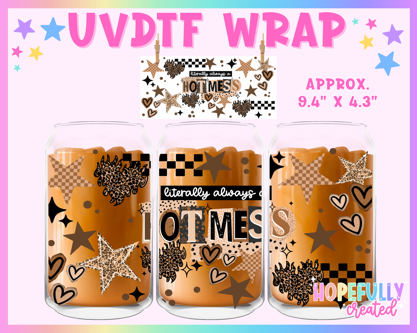 Hot Mess UVDTF Glass Can Wrap