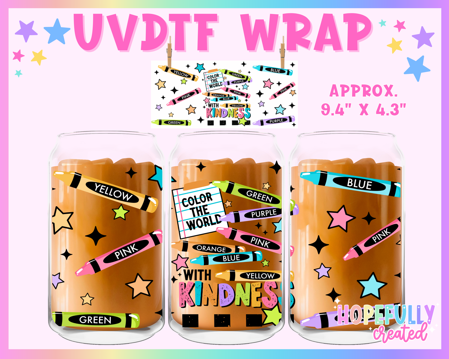 Color with Kindess UVDTF Glass Can Wrap