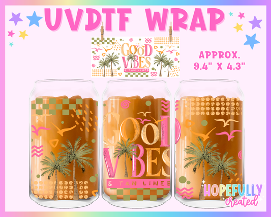 Good Vibes UVDTF Glass Can Wrap