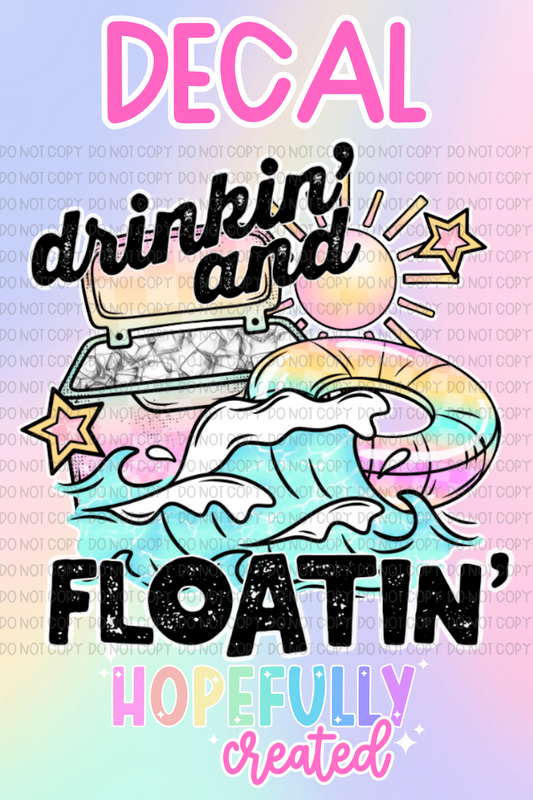 Drinkin' and Floatin' Decal-872