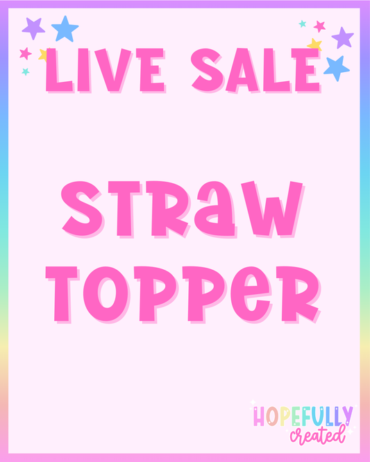 LIVE Sale Straw Topper