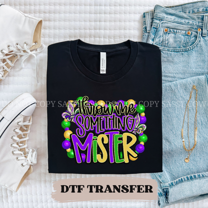 THROW ME SOMETHIN' MISTER - DTF TRANSFER 013