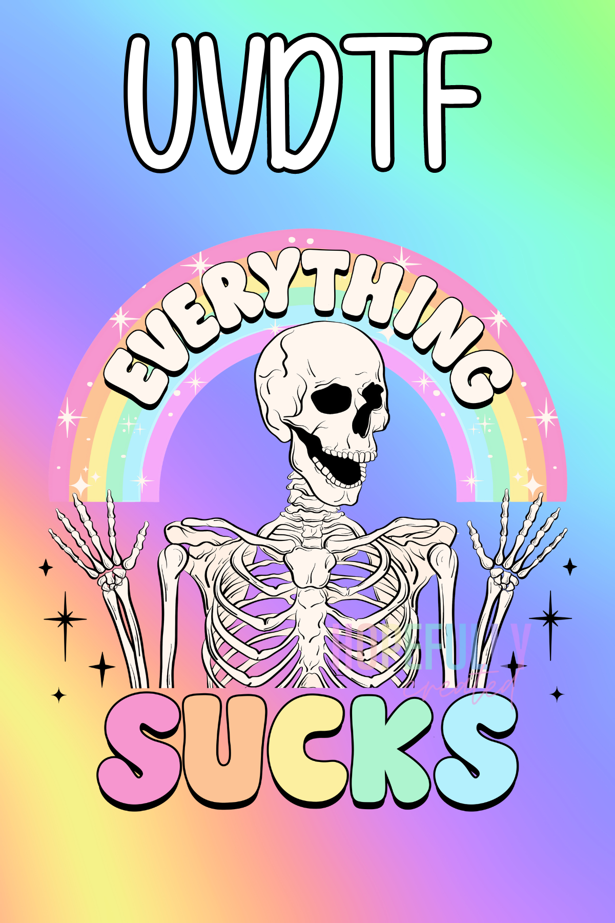 Everything Sucks UVDTF Decal