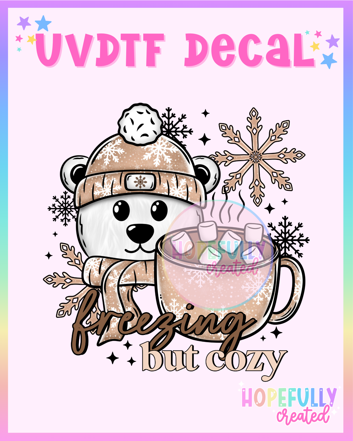 Freezing but Cozy UVDTF Decal