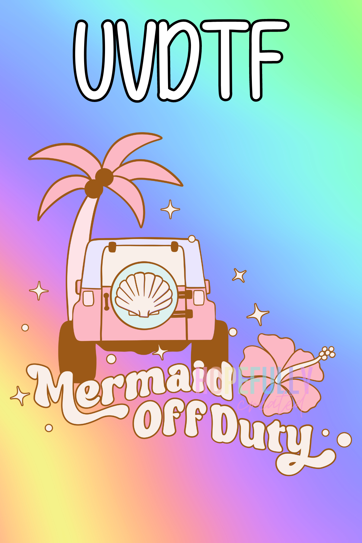Mermaid Off Duty UVDTF Decal