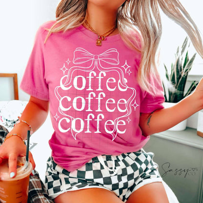 COFFEE COFFEE COFFEE DTF Transfer
