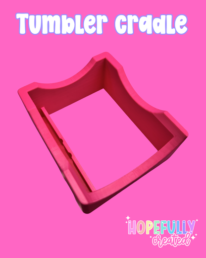 Tumbler Cradle
