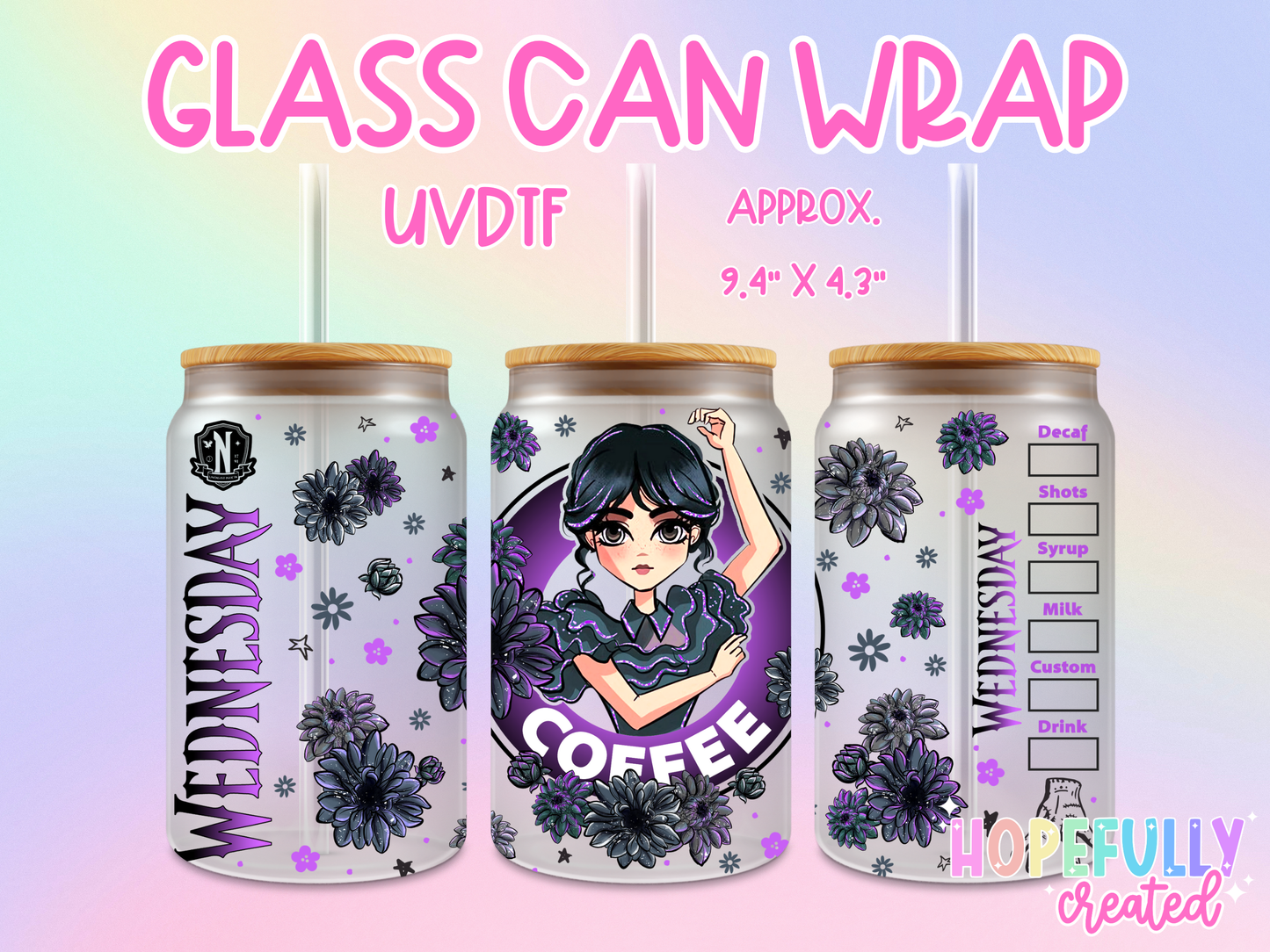 Wednesday UVDTF Glass Can Wrap