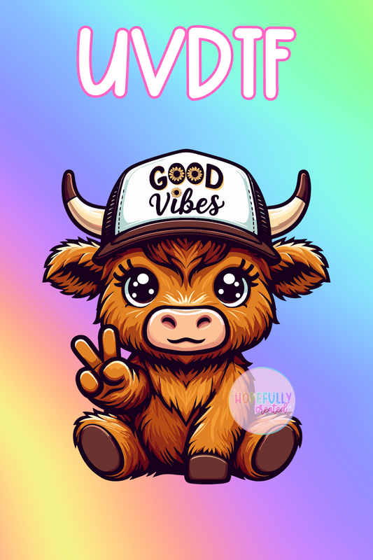 Good Vibes Cow UVDTF Decal