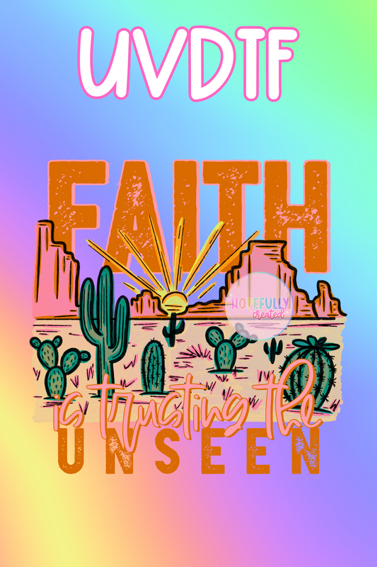 Faith in the unseen UVDTF Decal