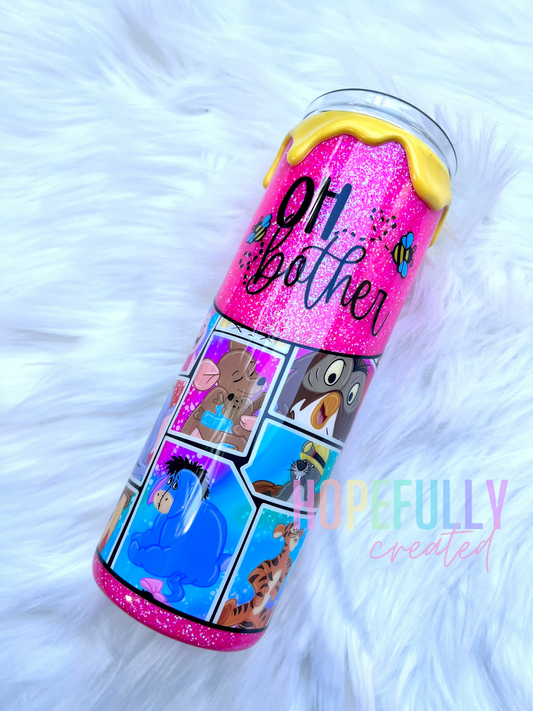 Oh Bother 20 oz Skinny Tumbler