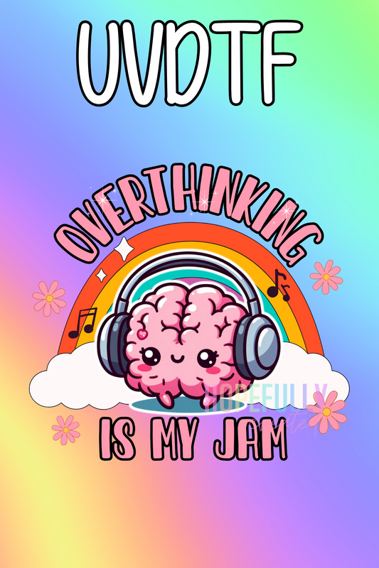 Overthinking UVDTF Decal