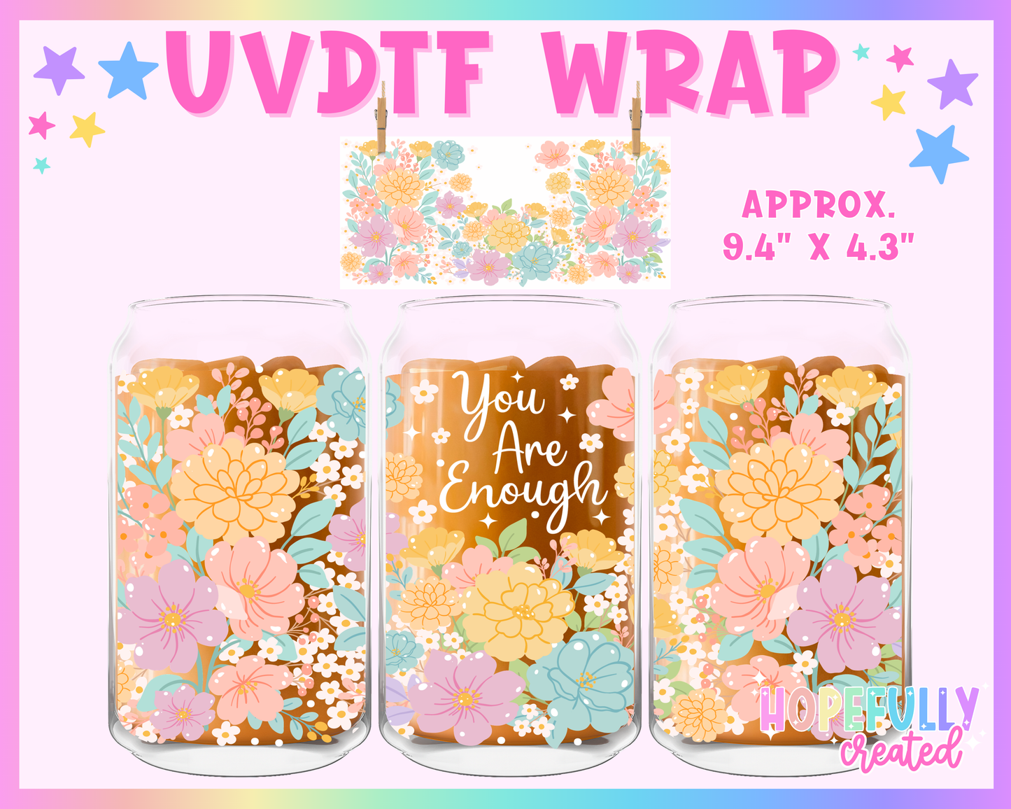 You are Enough UVDTF Glass Can Wrap