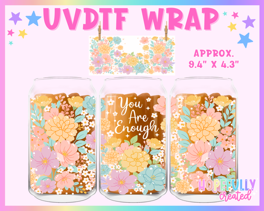 You are Enough UVDTF Glass Can Wrap