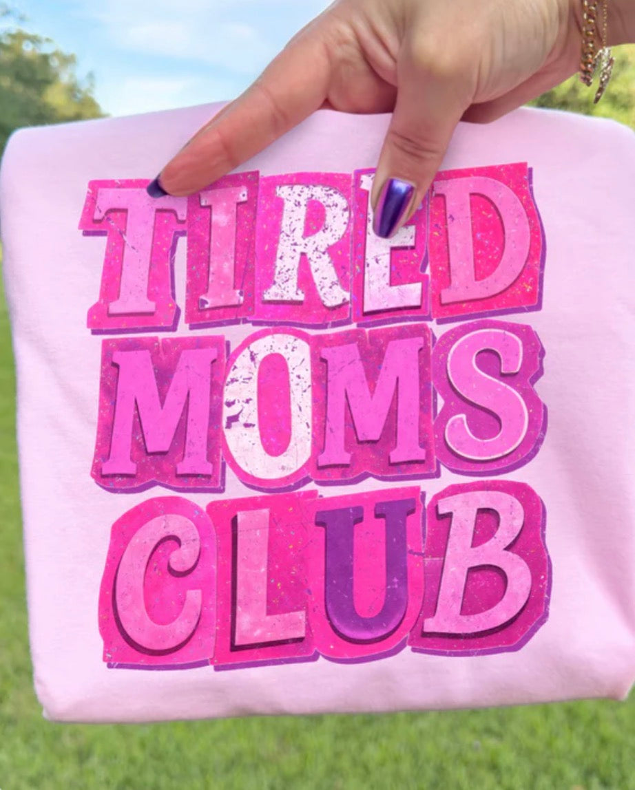 TIRED MOMS CLUB
