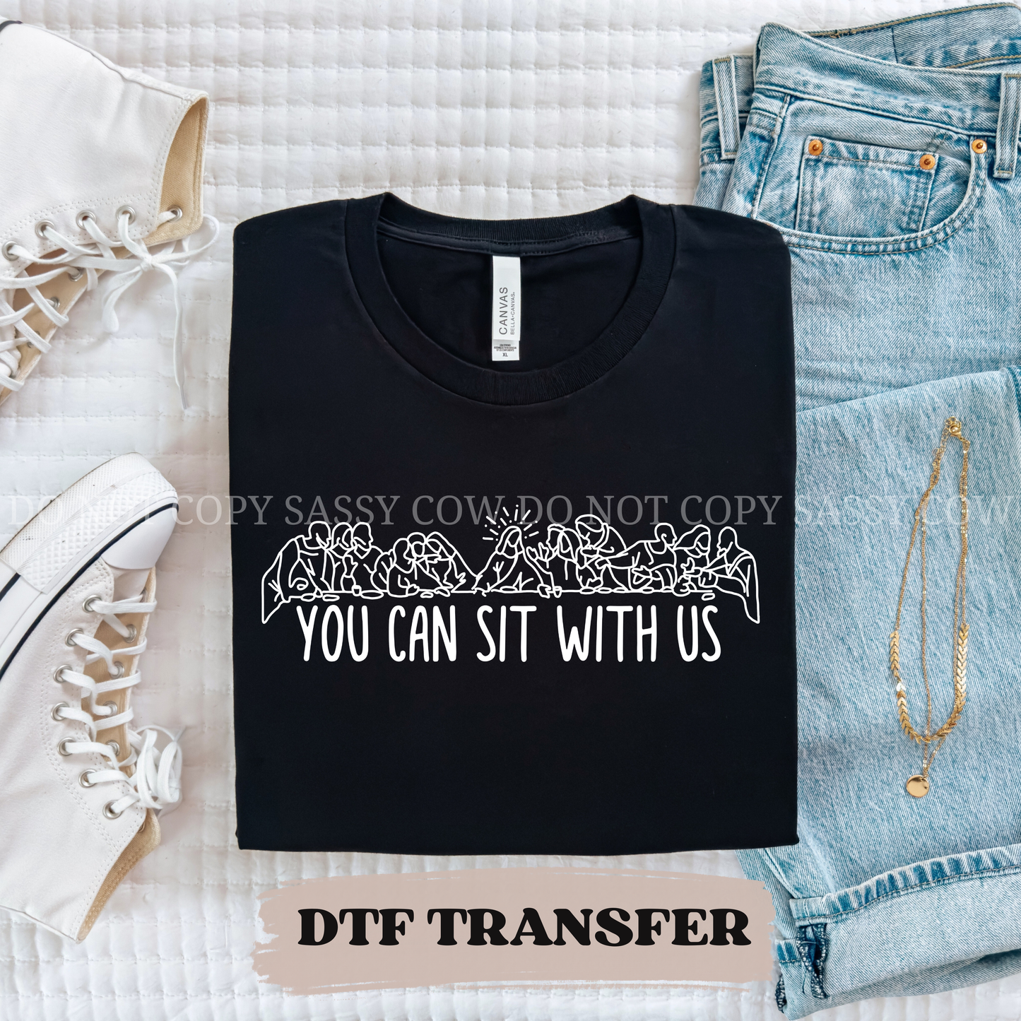 YOU CAN SIT WITH US - DTF TRANSFER 028