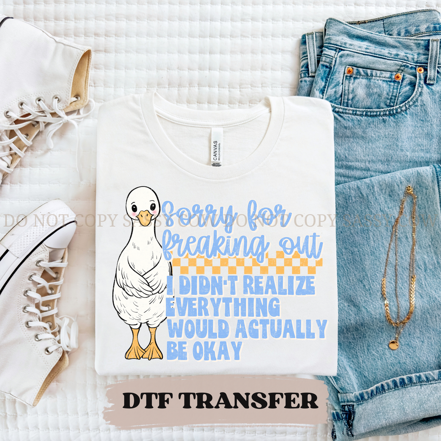 SORRY FOR FREAKING OUT - DTF TRANSFER 0273