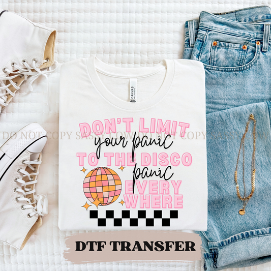 DONT LIMIT YOUR PANIC - DTF TRANSFER 0345