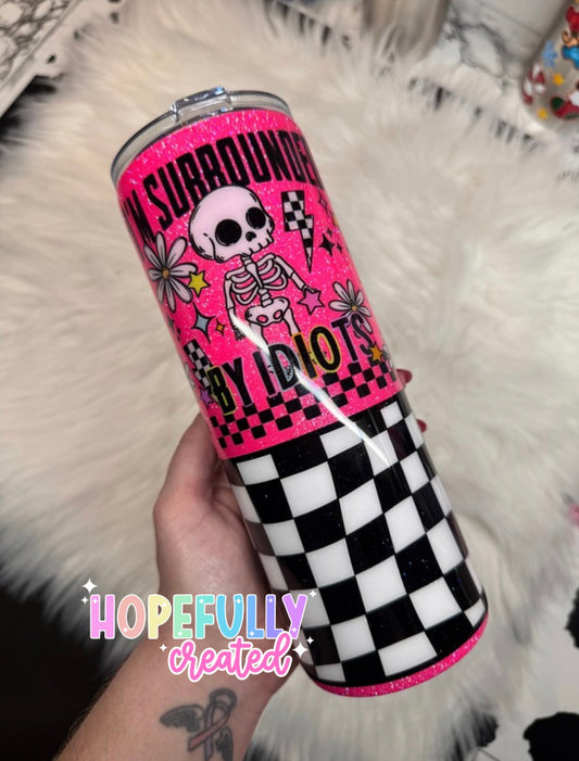 Surrounded by Idiots 24 oz Tumbler